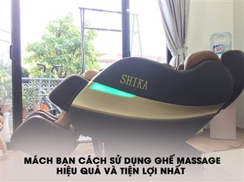 mach-ban-cach-su-dung-ghe-massage-hieu-qua-va-tien-loi-nhat 